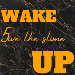 WAKE UP (Explicit)