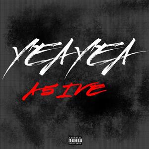 Yea Yea (Explicit)