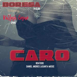 Caro(feat. Boresa, Killah Cane & Beatgod) (Daniel Andres Lasanta Music Remix)
