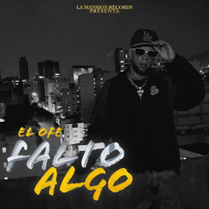 Falto Algo (Explicit)