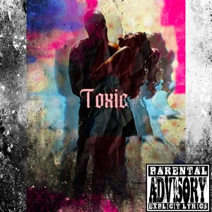 Toxic (Explicit)