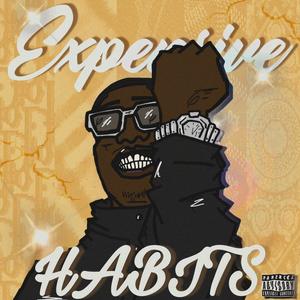 Expensive Habits (Explicit)