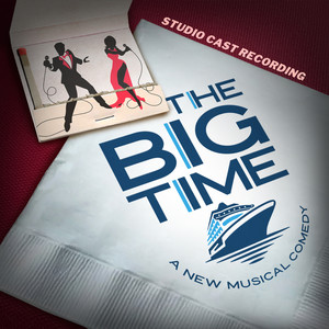 The Big Time (Studio Cast Recording)