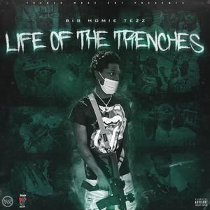 Life Of The Trenches (Explicit)