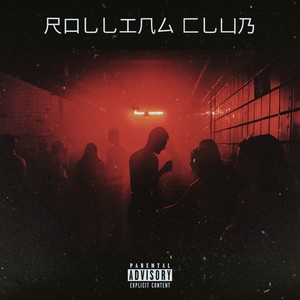 Rolling Club (Explicit)