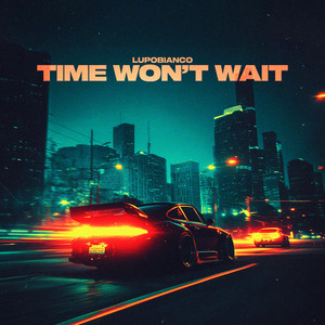 LupoBianco - Time Won't Wait