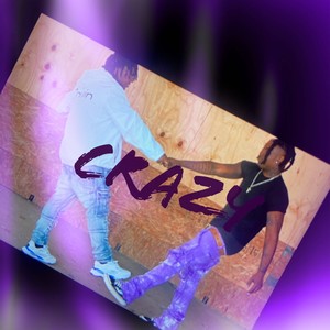 Crazy (feat. Young Gutta & Jayboii) [Explicit]