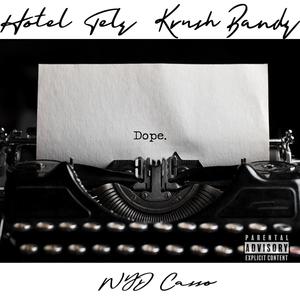 Dope (feat. Hotel Telz) (Explicit)