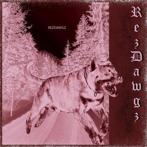 Rez Dawgz(feat. AZ-85 & Brandon Peters) (Explicit)