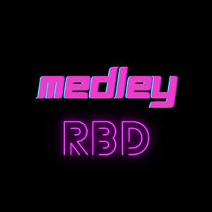 Medley RBD