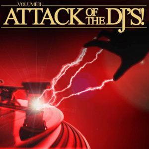 Attack of the DJ's Volume 2