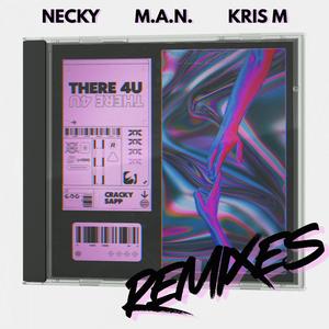 There 4U (M.A.N. Remix)