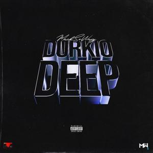 DURKIO DEEP (Explicit)