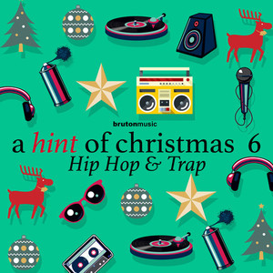 Hint Of Christmas 6 - Hip Hop & Trap