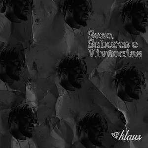 Sexo, Sabores & Vivências (Explicit)