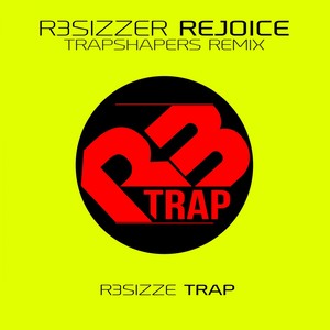 Rejoice (Trapshapers Remix)