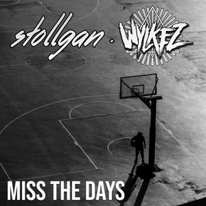 Miss The Days (Explicit)