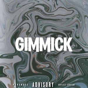 GIMMICK (Explicit)