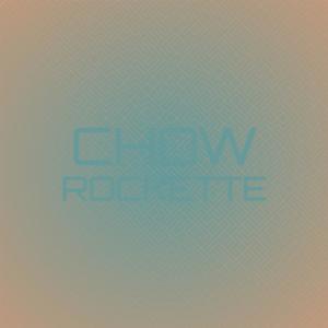 Chow Rockette