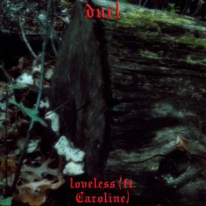 loveless (feat. Caroline)