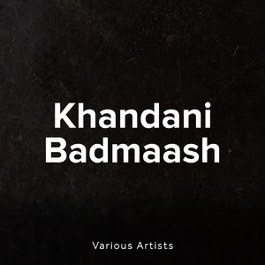 Khandani Badmaash