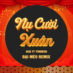 Nụ Cười Xuân (Đại Mèo Remix)