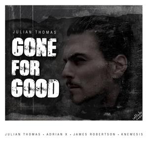 Gone for Good(feat. Julian Thomas & Adrian X)