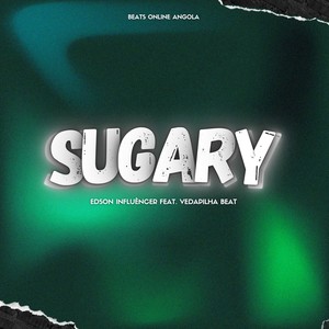 SUGARY
