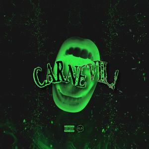 CARNEVIL! (Explicit)