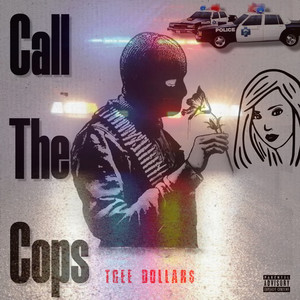 Call The Cops (Explicit)