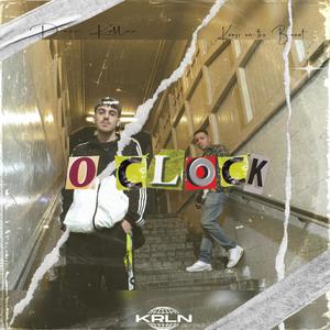 O'CLOCK (feat. Kross) (Explicit)