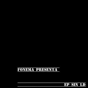 FONEMA PRESENTA EP SIN ID (Explicit)