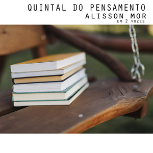 Em 2 Vozes: Quintal do Pensamento