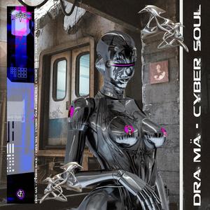 Cyber Soul (Explicit)