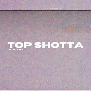 TOP SHOTTA