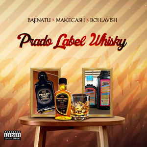 Prado Label Whisky (Explicit)