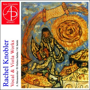 Rachel Knobler: Vocal & Viola Works (World Premiere Recording)