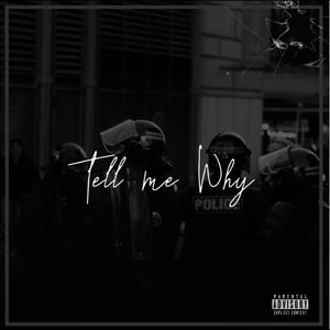 Tell Me Why (feat. Vonn & El!x) (Explicit)
