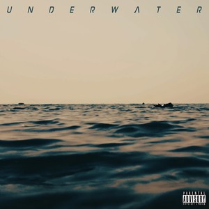 Underwater (Explicit)