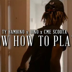 Know How To Play It (feat. BOC Dino & CME Scoota) [Explicit]