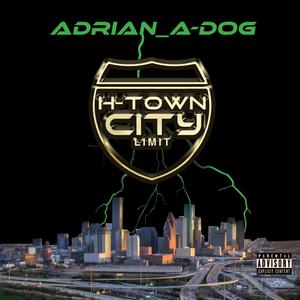 H-Town City Limit (Explicit)