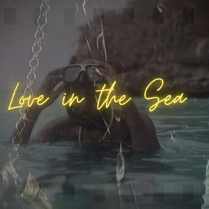 Love In The Sea (feat. Nathan Blur)