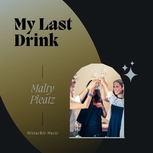 My Last Drink (Original Mix)