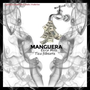 Manguera (feat. Ezra Millz)