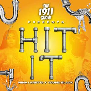 Hit It (feat. Nina Laretta & Young Black) (Explicit)