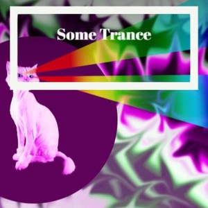 Some Trance