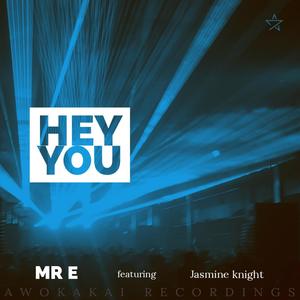 Hey You(feat. Jasmine Knight)