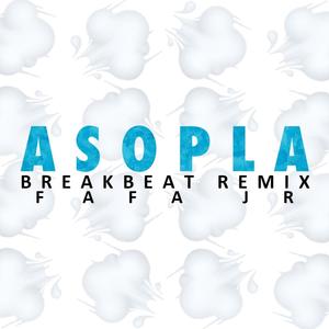 Asopla BreakBeat (feat. El Tapón de Nerja) [Radio Edit]