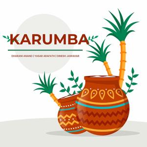 Karumba (feat. Yasar Arafath & Dinesh Jawahar)