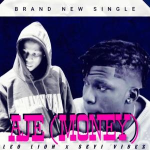 Aje (money) (feat. Seyi vibez)